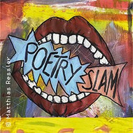 Poetry Slam - Vorsicht Dichter!