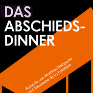 Das Abschiedsdinner (Un Diner d'Adieu)